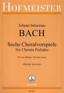 6 Choralvorspiele 
