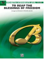 To Reap the Blessings of Freedom 