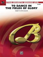 To Dance in the Fields of Glory Download
