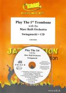 Play The 1st Trombone With The Marc Reift Orchestra: Swingmuckl Standard