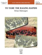 To Tame the Raging Rapids Download
