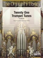 21 Trumpet Tunes for Manuals 
