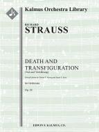 Death and Transfiguration, op. 24 (Tod und Verklarung) 