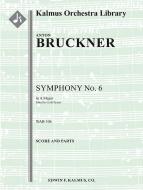 Symphony No. 6 in A Major, WAB 106 (revised) 