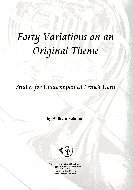 Forty Variations on an Original Theme 