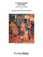 Easter Morn: Reverie for Violin and Piano 