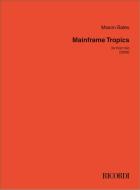 Mainframe Tropics 