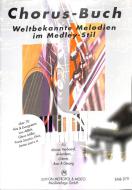 Chorus Buch - weltbekannte Melodien im Medley Stil 