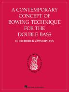 A Contemporary Concept Of Bowing Technique For The Double Bass 