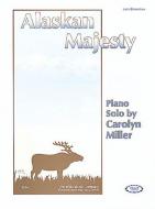 Alaskan Majesty Piano Solo 