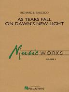 As Tears Fall On Dawn's New Light 