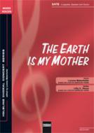 The Earth Is My Mother 