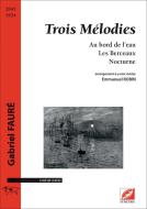 3 Mélodies - Au bord de l'eau, Les Berceaux, Nocturne 