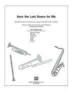 Save The Last Dance For Me 