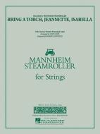 Bring a Torch, Jeannette, Isabella 