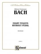 8 Fugues Without Pedal Standard