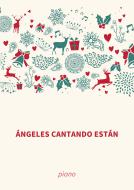 Ángeles cantando están 