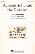 Ac-cent-tchu-ate The Positive Download