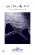 Jesus, Take My Hand Download