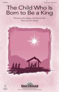 The Child Who Is Born to Be a King Download