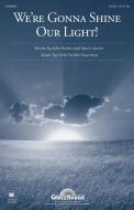 We're Gonna Shine Our Light! Download