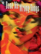 Done Me Wrong Songs 