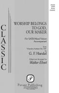 Worship Belongs To God, Our Maker Download