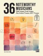 36 Noteworthy Musicians 