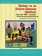 Fantasy on an African-American Spiritual Standard