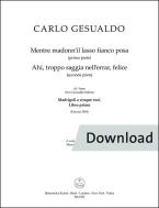 Mentre madonn’il lasso fianco posa (prima parte) - Ahi, troppo saggia nell’errar, felice (seconda parte) 