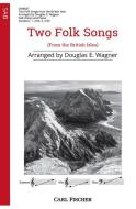Two Folk Songs from the British Isles 