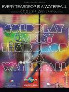 Every Teardrop Is A Waterfall 