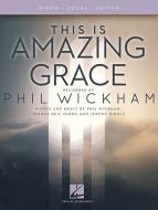 This Is Amazing Grace 