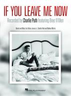 If You Leave Me Now 