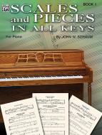 Scales and Pieces in All Keys Vol. 1 