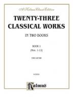 23 Classical Works For Two Guitars Vol. 1 