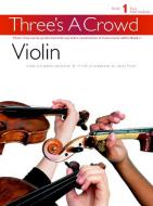 Three's A Crowd 1 - A mix and match collection of 19 trio arrangements 