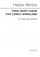 Thou Must Leave Thy Lowly Dwelling 
