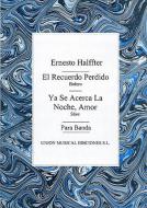 El Recuerdo Perdido / Ya Se Acerca La Noche, Amor 
