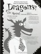 Dragons! The Musical (Pupil's Book) 