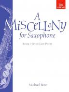 A Miscellany for Saxophone Book 1 