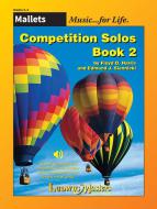 Competition Solos 2 - Mallet Percussion 