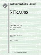 Burleske in D minor for Piano and Orchestra, IRS 11 (TrV 145, AV 85) 