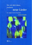 Wo wir dich loben, wachsen neue Lieder - Bandheft 1 