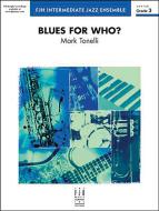 Blues For Who? 