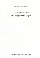 Vier Kantatensätze für Trompete und Orgel 