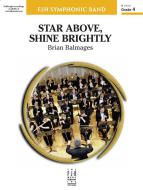Star Above, Shine Brightly 