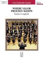 Where Valor Proudly Sleeps 