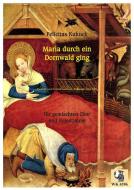 Maria durch ein Dornwald ging 