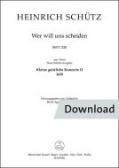 Wer will uns scheiden SWV 330 